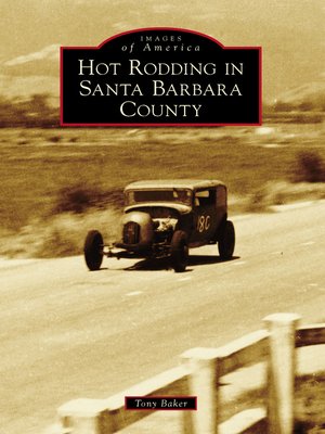 cover image of Hot Rodding in Santa Barbara County